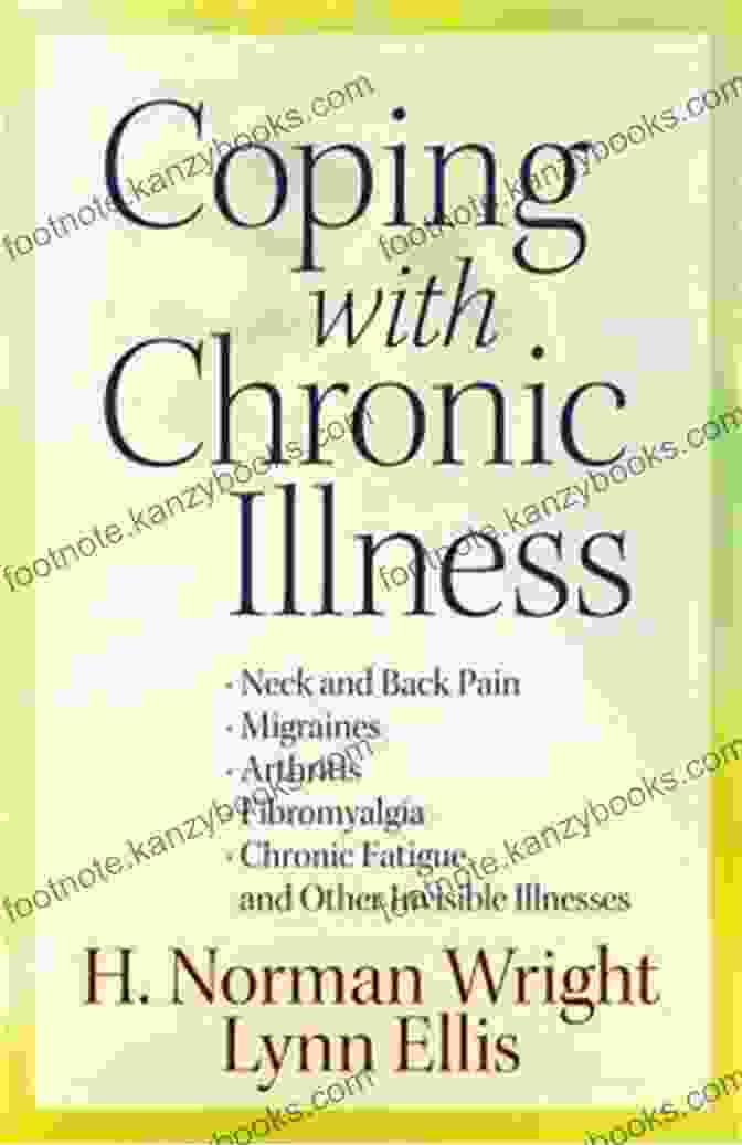 Cover Of The Book 'Neck And Back Pain Migraines Arthritis Fibromyalgia Chronic Fatigue And Other' Coping With Chronic Illness: *neck And Back Pain *migraines *arthritis *fibromyalgia*chronic Fatigue *and Other Invisible Illnesses