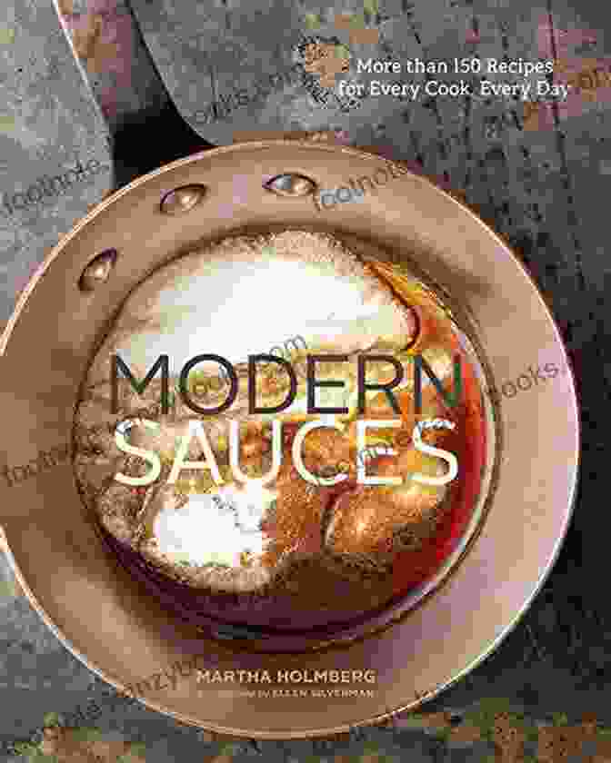 Innovative Modern Sauce Sauce Recipes (Sauce Cookbook Modern Sauces Barbecue Sauces Recipes For Every Cook Marinades Rubs Mopping Sauces)