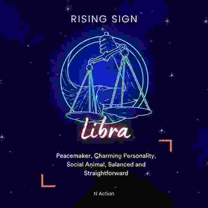 Libra Rising The Rising Sign: Your Astrological Mask