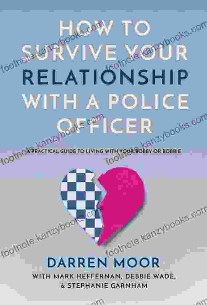 Practical Guide To Living With Your Bobby Or Bobbie Book Cover How To Survive Your Relationship With A Police Officer: A Practical Guide To Living With Your Bobby Or Bobbie