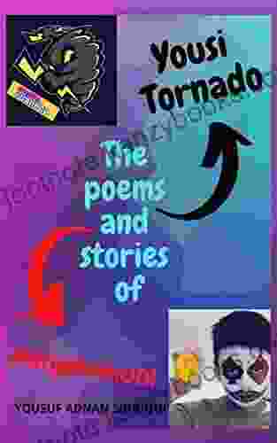 Anthology By Yousi Tornado: A Collection Of Poems Stories Articles Quotations And Observations Of A Kid