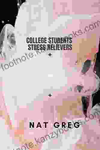 College Students Stress Relievers Gabriele Feyerer