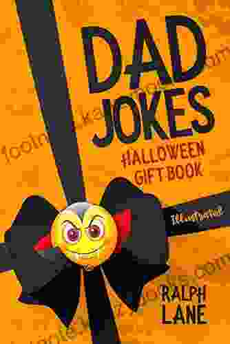 Dad Jokes: Halloween Gift (Gift By Ralph Lane)