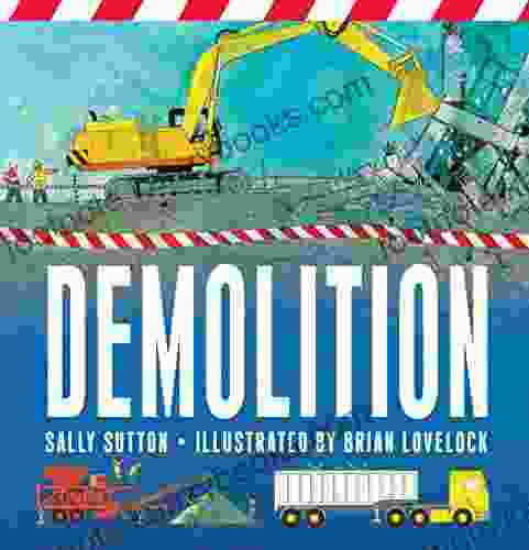 Demolition (Construction Crew) Sally Sutton