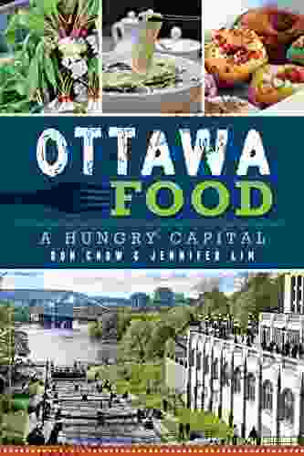 Ottawa Food: A Hungry Capital