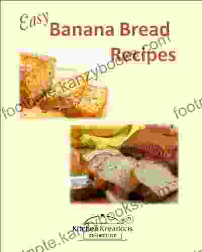 Easy Banana Bread Recipes Kitchen Kreations