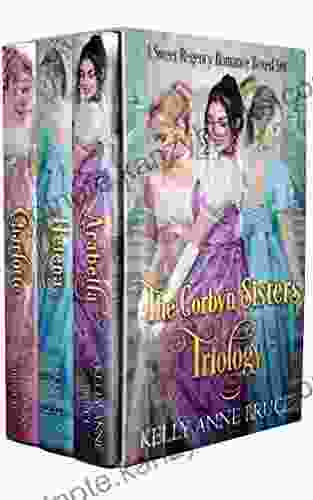 The Corbyn Sisters Of Hampshire Trilogy: A Sweet Regency Romance Boxed Set