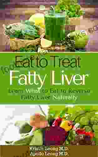 Fatty Liver Diet: Eat To Treat Fatty Liver