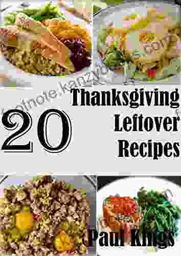 20 Thanksgiving Leftover Recipes Mary Tregellas