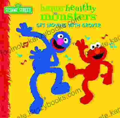 Get Moving With Grover (Sesame Street) (Happy Healthy Monsters)