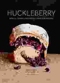 Huckleberry: Stories Secrets And Recipes From Our Kitchen