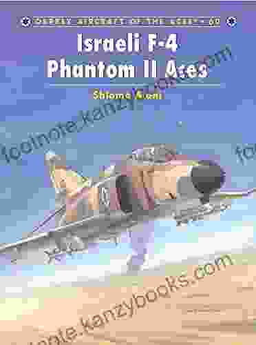 Israeli F 4 Phantom II Aces (Aircraft Of The Aces 60)