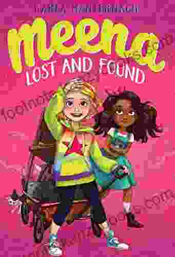 Meena Lost And Found (The Meena Zee Books)