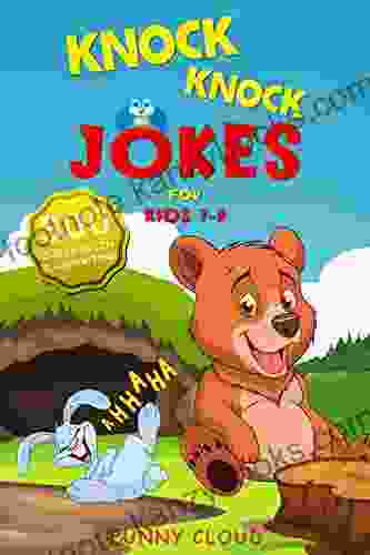 Knock Knock Jokes For Kids 7 9: The 300 Best Jokes That Will Entertain The Whole Family