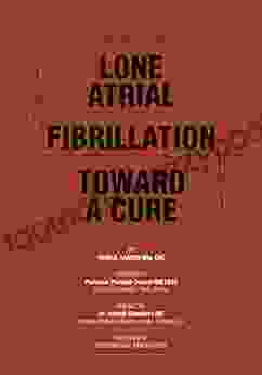 Lone Atrial Fibrillation Towards A Cure