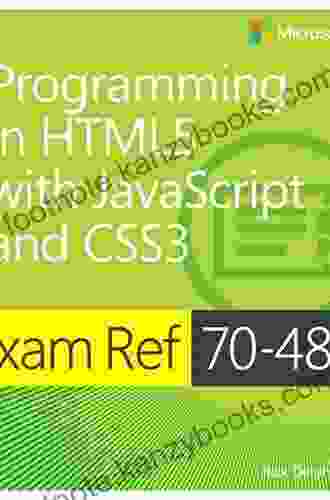 Exam Ref 70 480 Programming In HTML5 With JavaScript And CSS3 (MCSD)