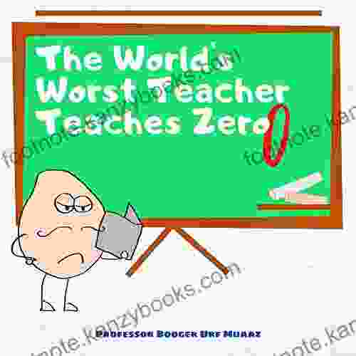 The World S Worst Teacher Teaches Zero