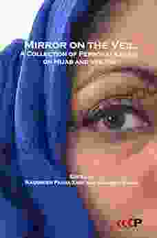 Mirror On The Veil: A Collection Of Personal Essays On Hijab And Veiling