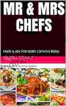 MR MRS CHEFS: TASTE ASK FOR MORE COOKERY