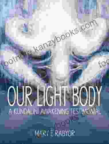 Our Light Body: A Kundalini Awakening Testimonial