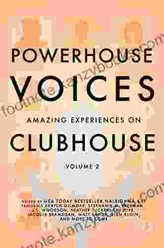 Powerhouse Voices: Amazing Experiences On Clubhouse (Volume 2)