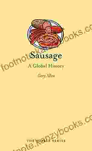 Sausage: A Global History (Edible)