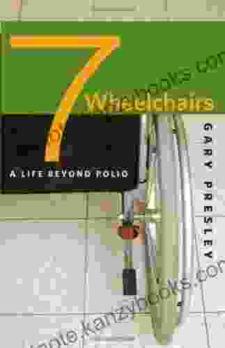 Seven Wheelchairs: A Life Beyond Polio