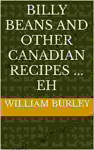 Billy Beans And Other Canadian Recipes Eh