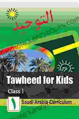 Tawheed For Kids: 1 Saudi Arabia Curriculum