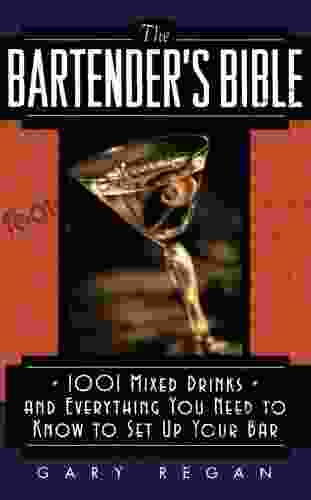 The Bartender S Bible: 1001 Mixed Drinks