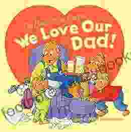 The Berenstain Bears: We Love Our Dad