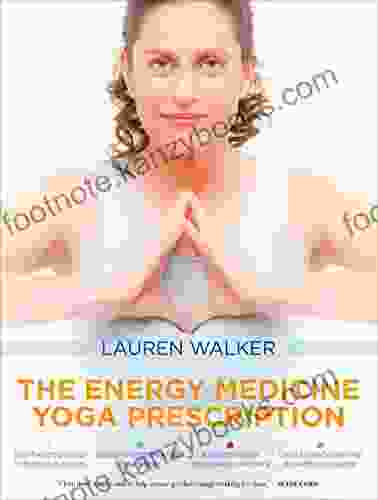 The Energy Medicine Yoga Prescription