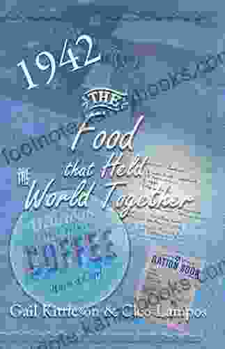 The Food That Held The World Together