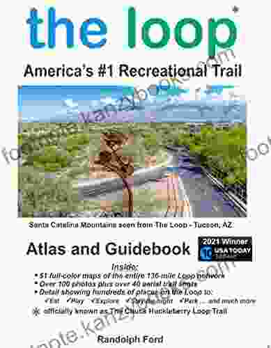 The Loop America S #1 Recreational Trail: Atlas And Guidebook