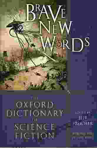 Brave New Words: The Oxford Dictionary Of Science Fiction