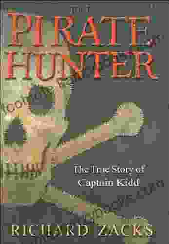 The Pirate Hunter: The True Story Of Captain Kidd