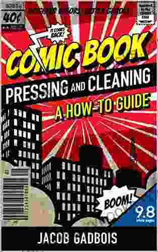 Comic Pressing And Cleaning: A How To Guide