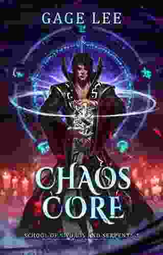 Chaos Core (School Of Swords And Serpents 3)