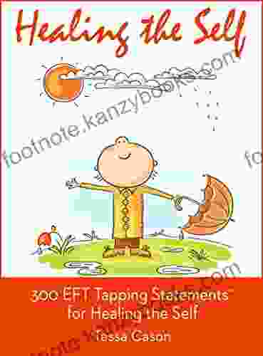 300 EFT Tapping Statements For Healing The Self