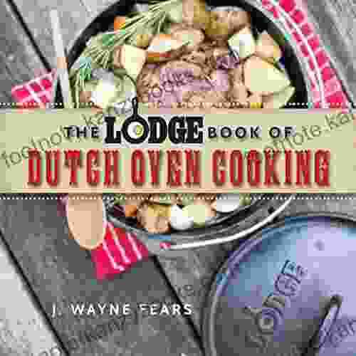 The Lodge Of Dutch Oven Cooking