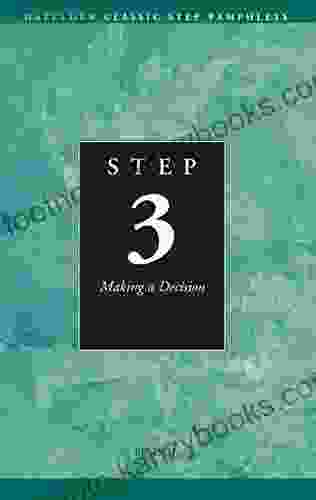 Step 3 AA Making A Decision: Hazelden Classic Step Pamphlets