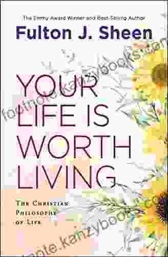 Your Life Is Worth Living