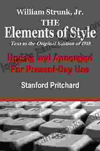 The Elements Of Style Annotated And Updated For Present Day Use