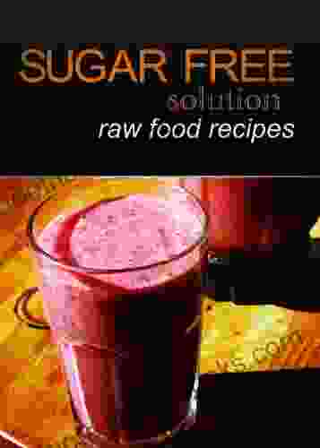 Sugar Free Solution Raw Food Recipes