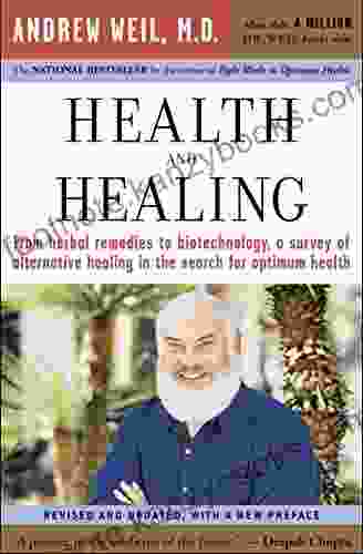 Health And Healing: The Philosophy Of Integrative Medicine And Optimum Health