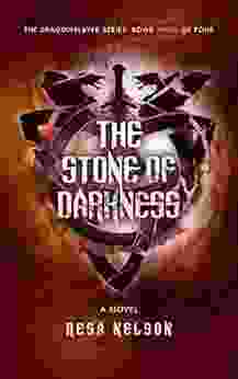 The Stone Of Darkness: The Dragonslayer Series: Three Of Four