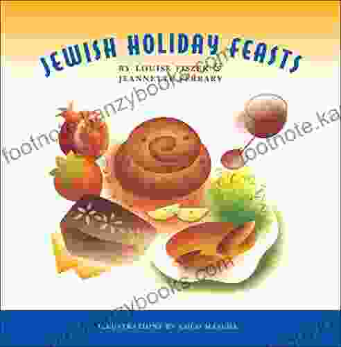 Jewish Holiday Feasts Louise Fiszer