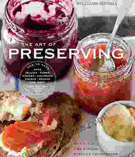 The Art Of Preserving (Williams Sonoma)