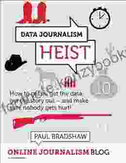 Data Journalism Heist Paul Bradshaw