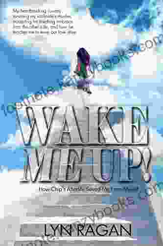 Wake Me Up : How Chip S Afterlife Saved Me From Myself